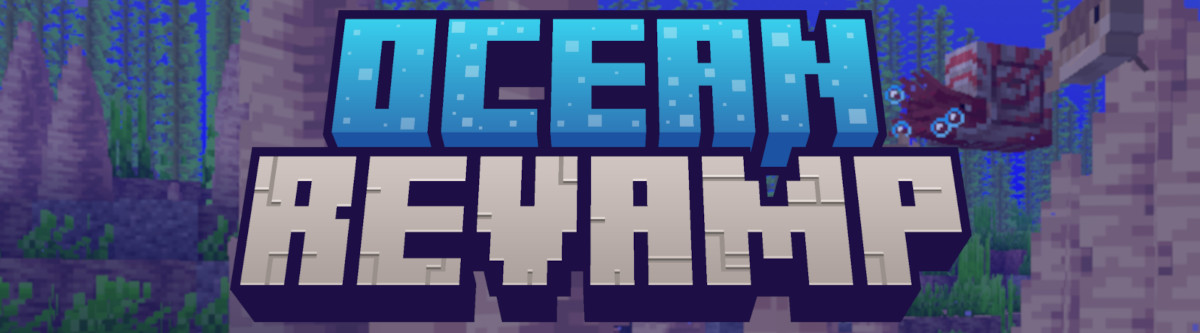 The title "Ocean Revamp" overlayed on top of dripstone ocean picture