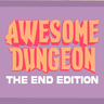 Awesome Dungeon End Edition - Mysterious End Dungeons and Loot