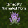 Izmaost's Animated Flora