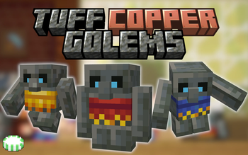 Tuff Copper Golems
