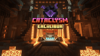 CATACLYSM x Excalibur