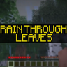 Rain Through Leaves
