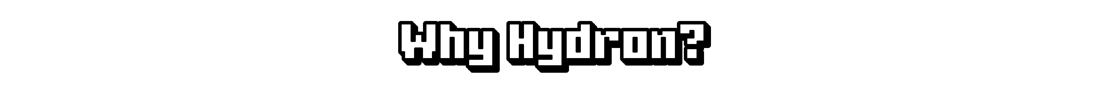 Why Hydron? - Heading