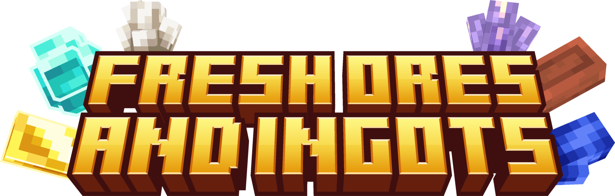 Fresh Ores and Ingots