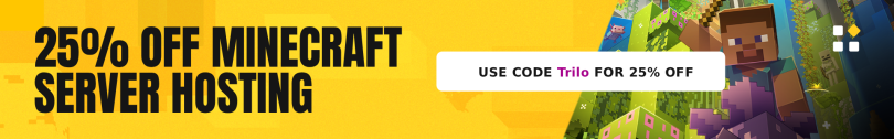 25% off SparkedHost Minecraft Server when you use code "Trilo"!