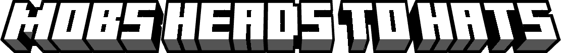 Mobs Heads to Hats