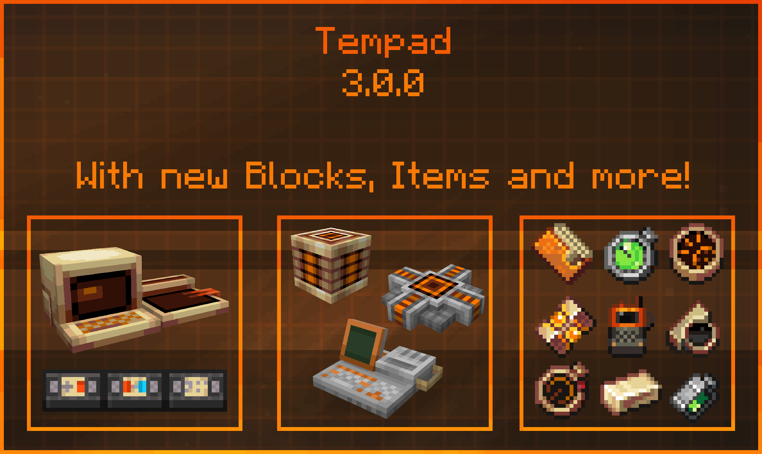 Tempad 3.0.0 with new blocks, items and more!