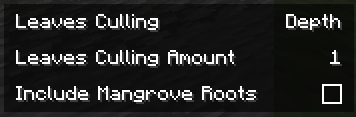 Settings recommendations, Leaves Culling = Depth, Leaves Culling Amount = 1