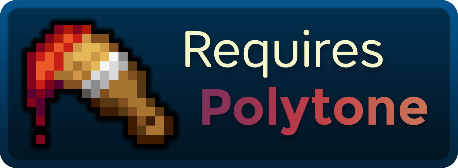Polytone required