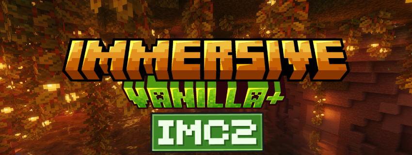 ImmersiveMC Vanilla + (IMC2)