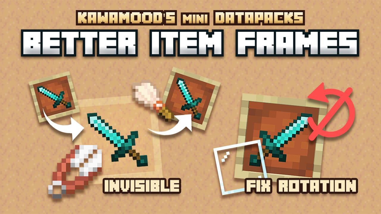 kawamood_datapack_better_item_frames