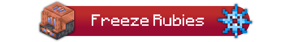 Freeze Rubies