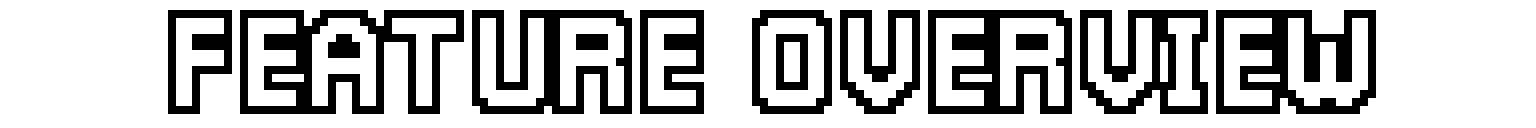 Feature Overview