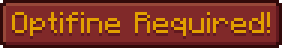 Optifine Required