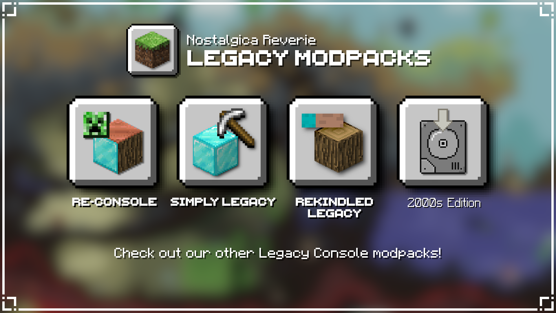 Check out our other Legacy Console modpacks!