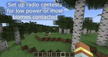 Set up radio contests for low power or most biomes contacted