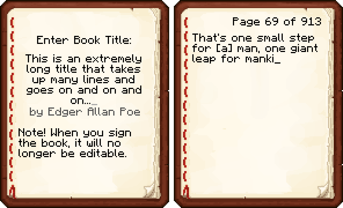 "Enter Book Title: This is an extremely long title that takes up many lines and goes on and on and on... by Edger Allan Poe Note! When you sign the book, it will no longer be editable." & "Page 64 of 913 That's one small step for [a] man, one giant leap for manki_"